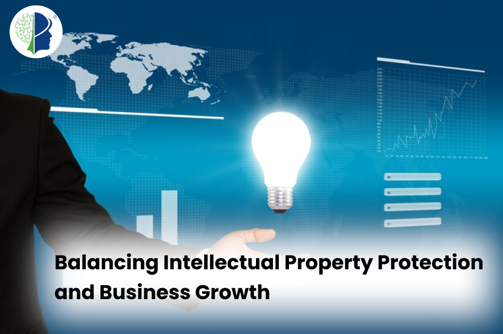 Balancing Intellectual Property Protection and Business Growth